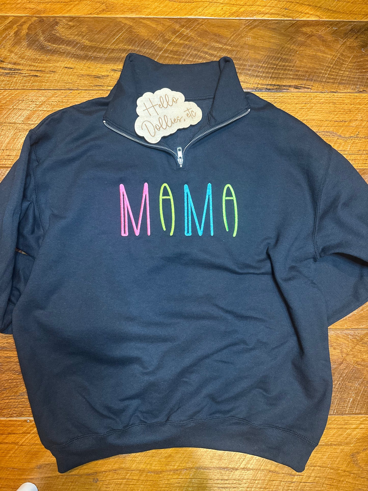 Multicolor Mama Sweatshirt or 1/4 Zip